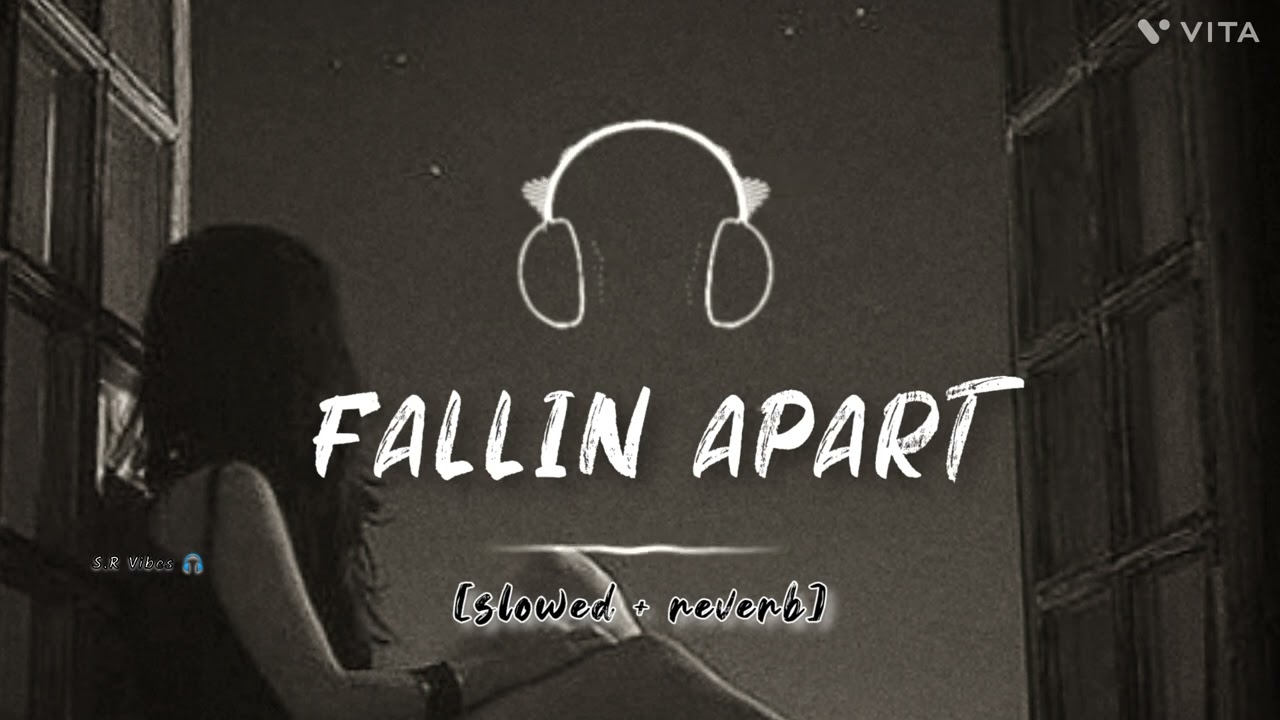 FALLIN APART | Slow and reverb | Karan Aujla | Ikky | Nikkesha | Latest Punjabi song | S.R Vibes 🎧
