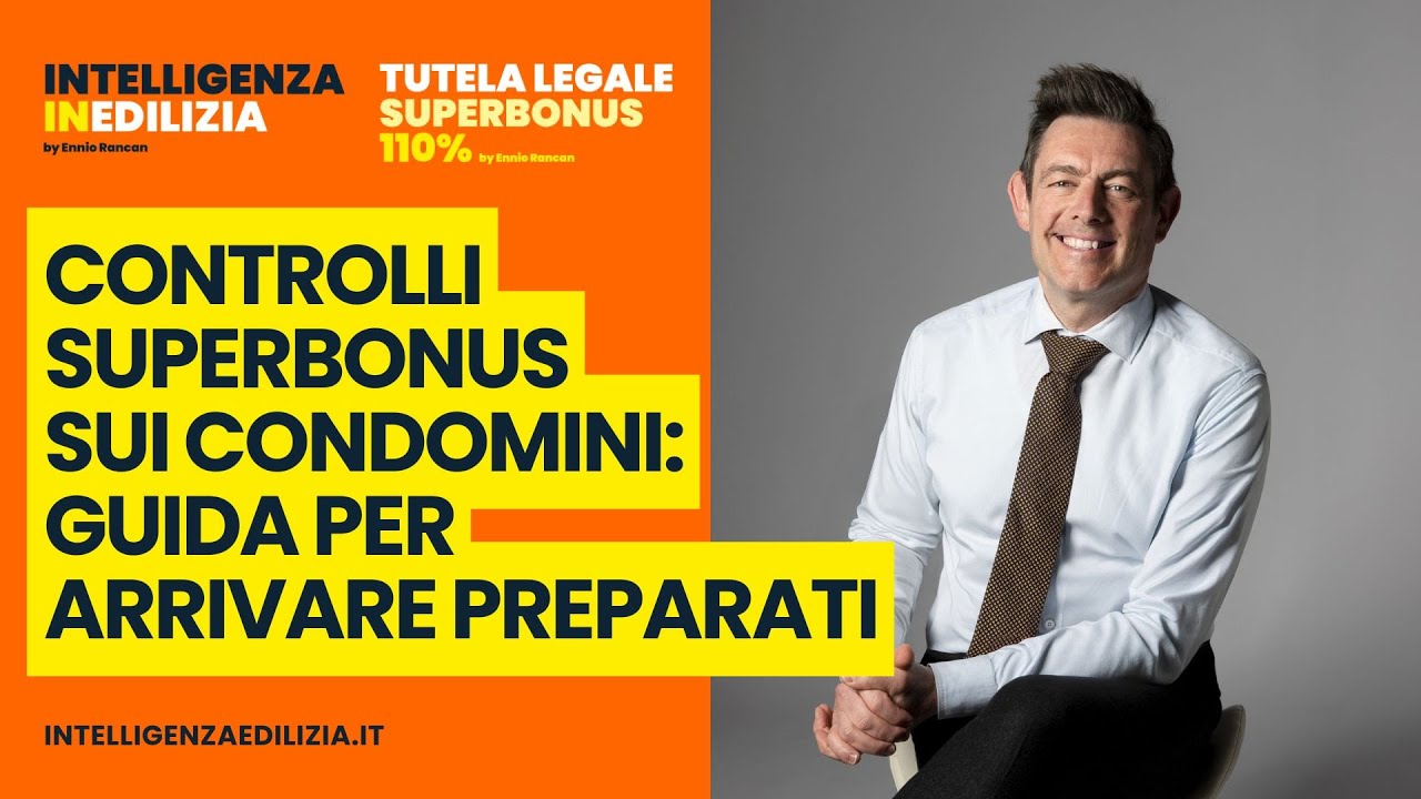 Superbonus condomini: come arrivare preparati ai controlli dell'Agenzia Delle Entrate