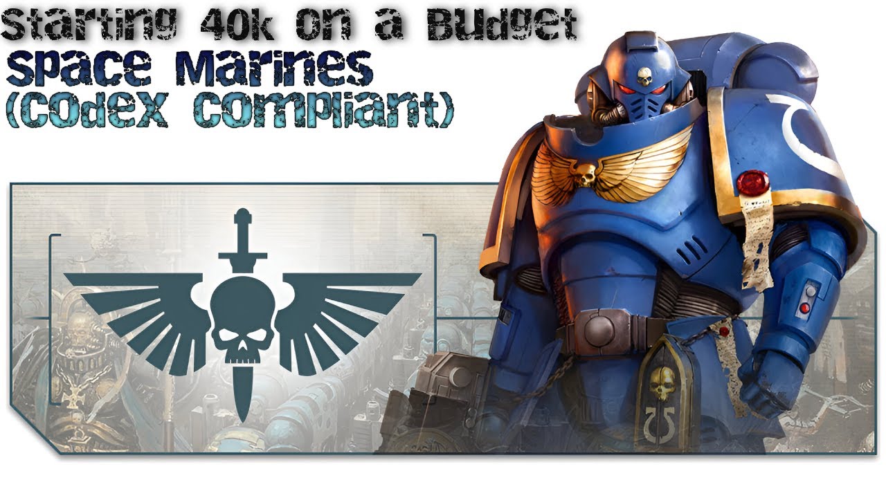 40k on a Budget: Space Marines