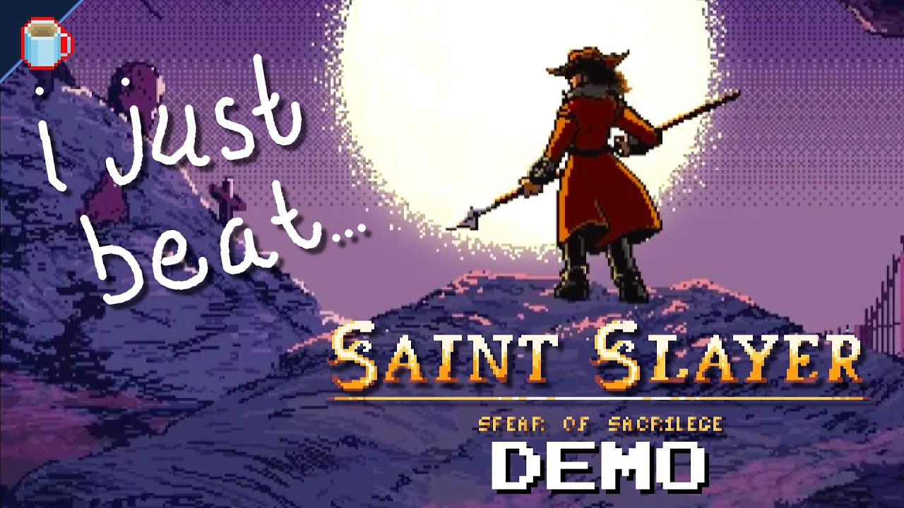 I Just Beat Saint Slayer: Spear of Sacrilege (the DEMO), and I'm Cautiously Optimistic