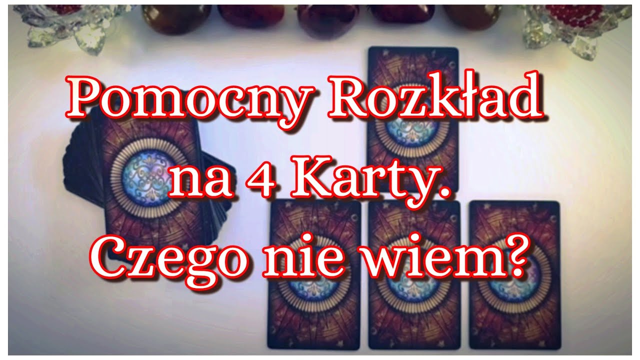 Tarot. Rozkład na 4 karty. Czego NIE wiem? Co jest priorytetem? Co mam zrobić? Nauka Tarota ⭐🔮⭐