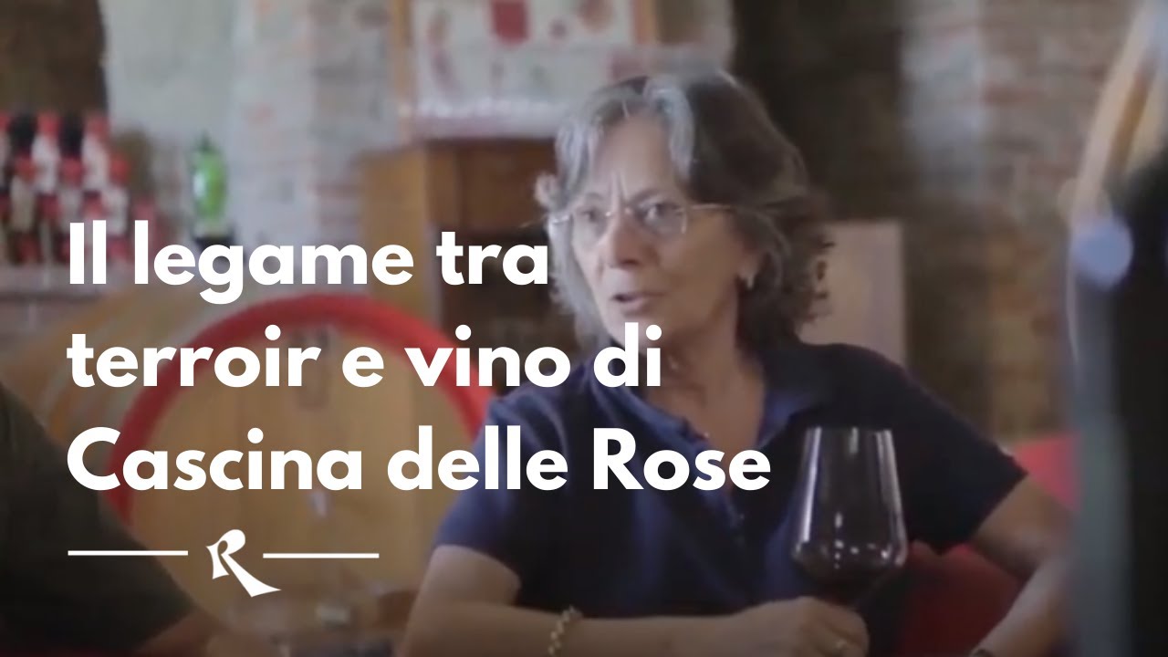 CASCINA DELLE ROSE - il legame tra terroir e vino