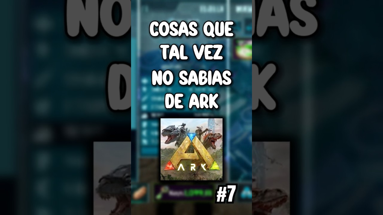 Cosas que tal vez no sab&iacute;as de ARK Ultimate Mobile Edition 🔥 #7