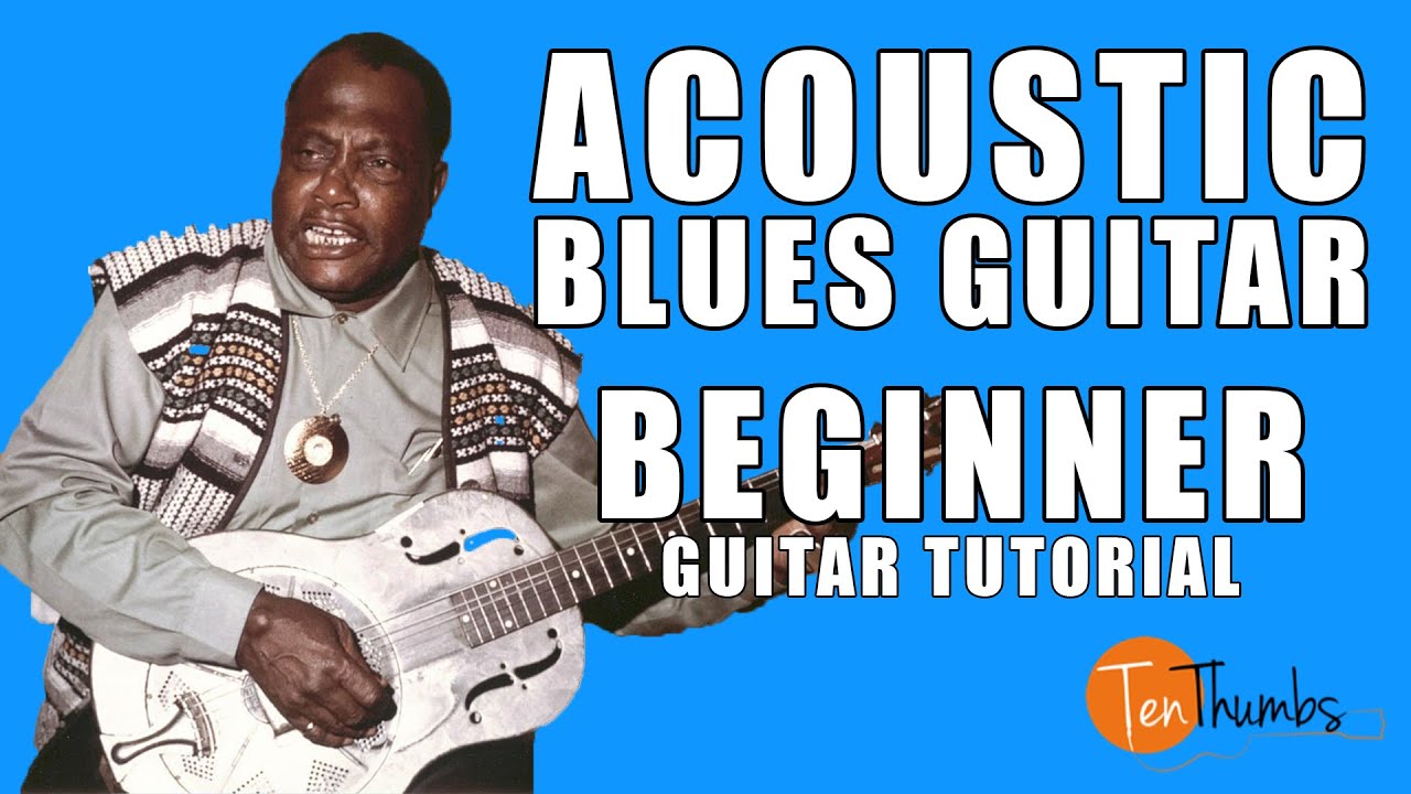 Acoustic Fingerstyle Blues for Beginners - Beginner Blues Guitar Tutorial