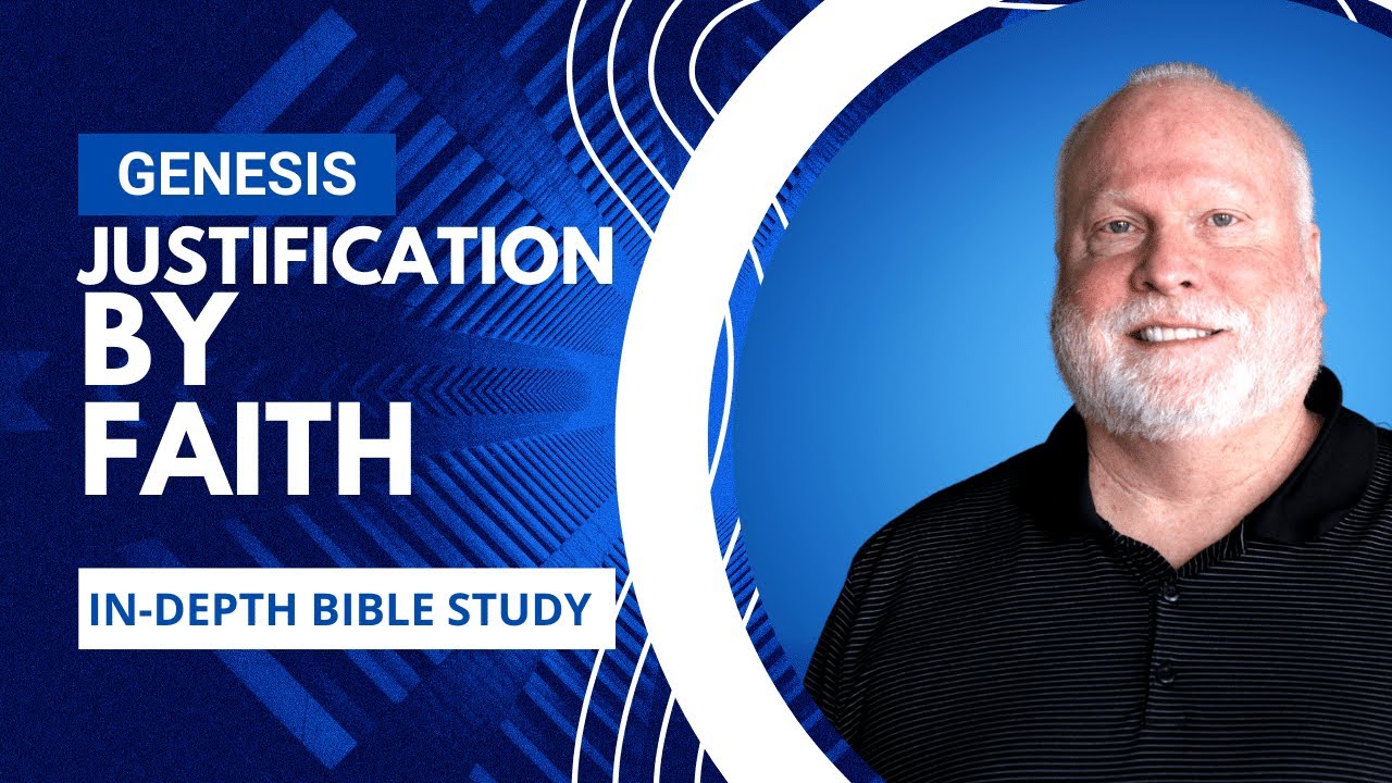 Doctrine of Justification by Faith | Book of Genesis Bible Study 37 | Pastor Allen Nolan Sermon