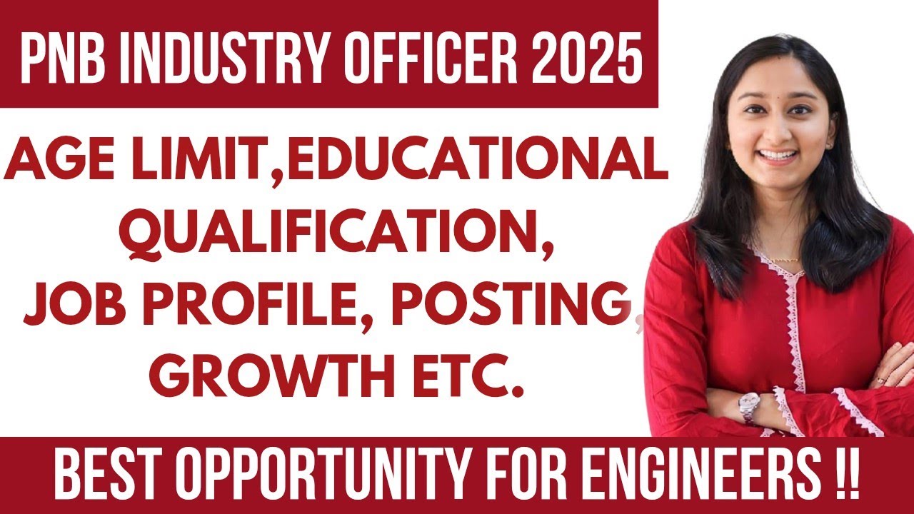 Punjab National Bank 2025 Industry Officer Job Reality: Profile, Posting, Growth etc.