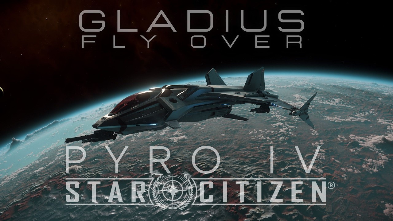Gladius Fly over Pyro IV - StarCitizen [Cinematic]