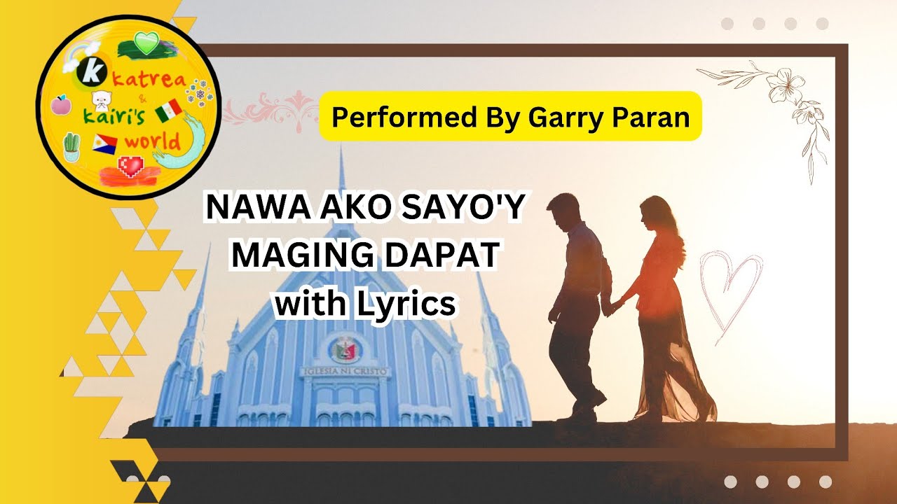 NAWA AKO SAYO'Y MAGING DAPAT - INC WEDDING HYMN WITH LYRICS | IGLESIA NI CRISTO | CHRISTIAN WEDDING