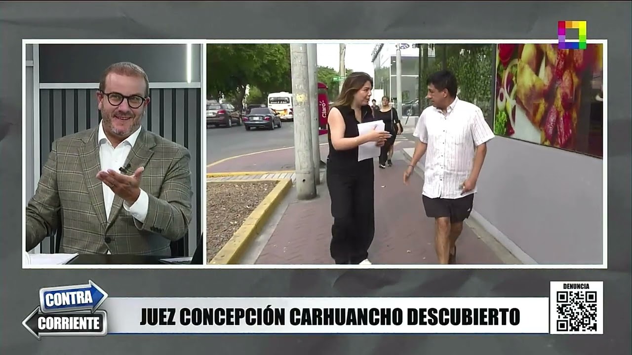 Contra Corriente - FEB 20 -  JUEZ CONCEPCIÓN CARHUANCHO DESCUBIERTO | Willax