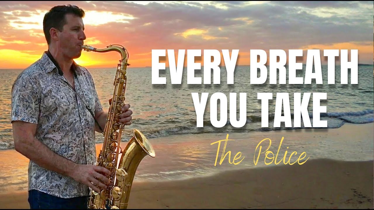 Every Breath You Take – The Police | Saxophone Cover