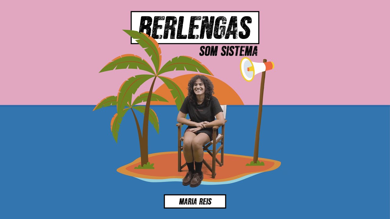Maria Reis | Berlengas Som Sistema | Antena 3