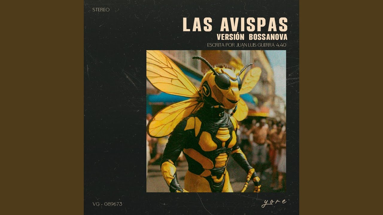 Las Avispas (Versión Bossanova) (Slowed Down)
