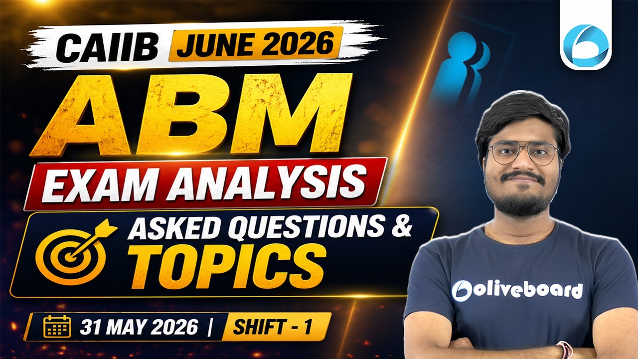 CAIIB ABM Exam Analysis 2026 | 31 May | Shift 1 | Asked Questions & Detailed Analysis