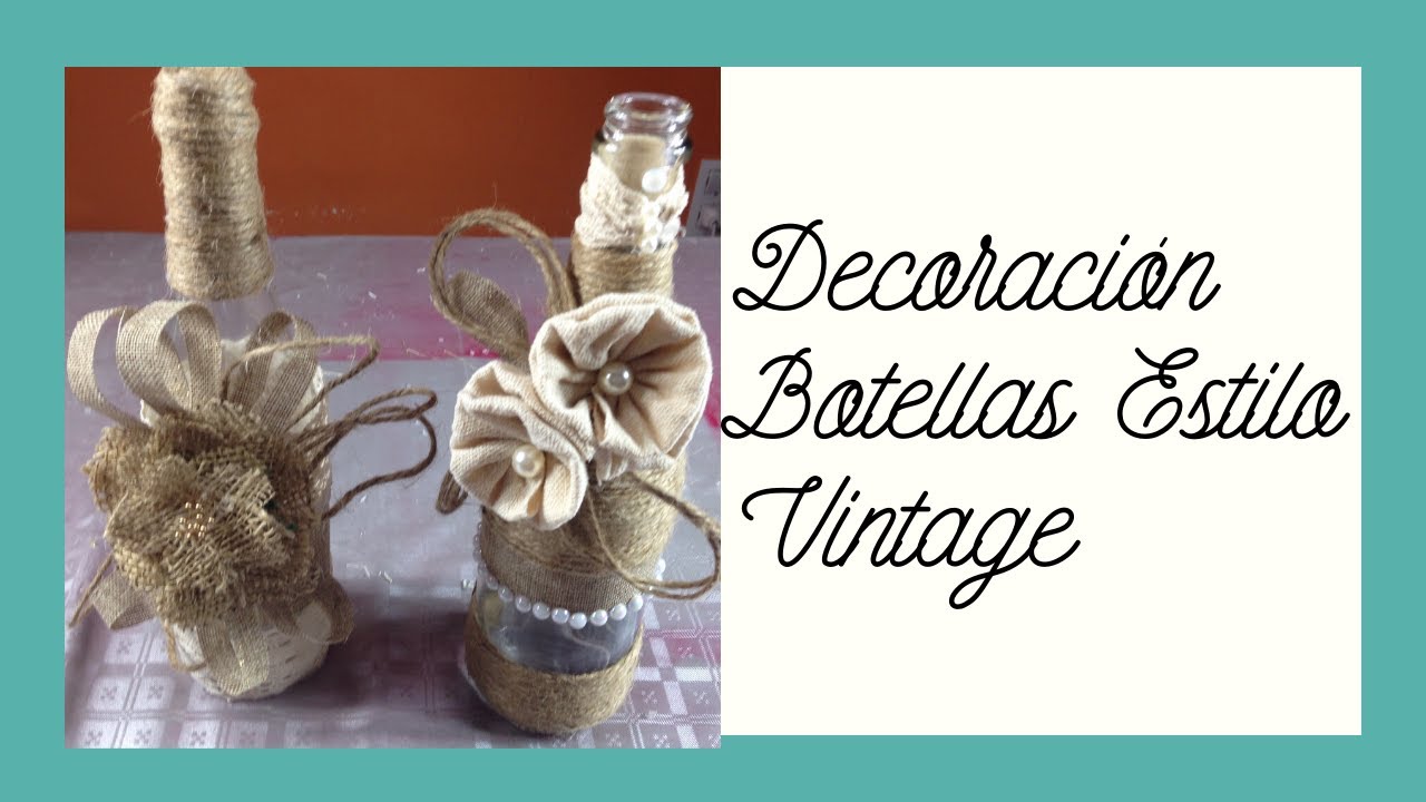 Decoración botellas estilo Vintage