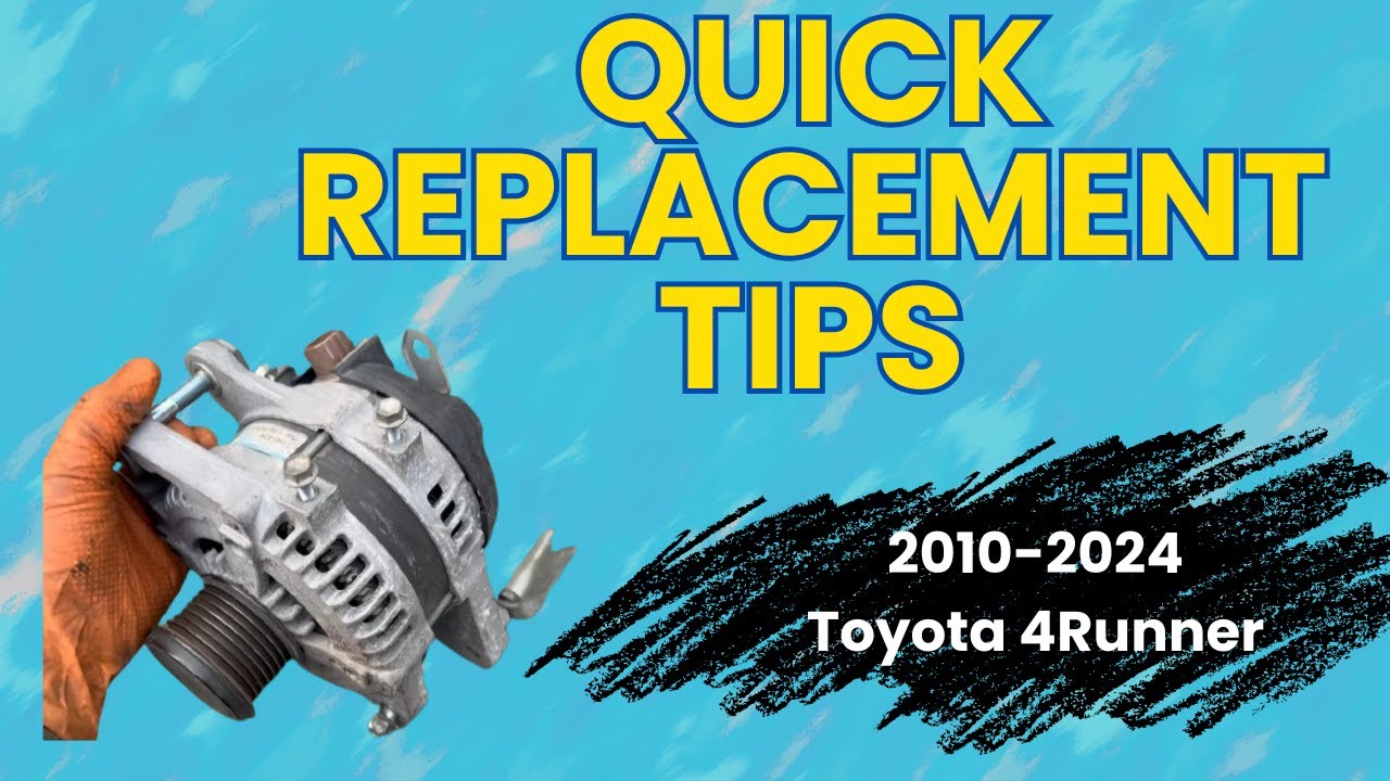 2010&ndash;2024 Toyota 4Runner, 5th Gen, Alternator Replacement | Girlie Garage