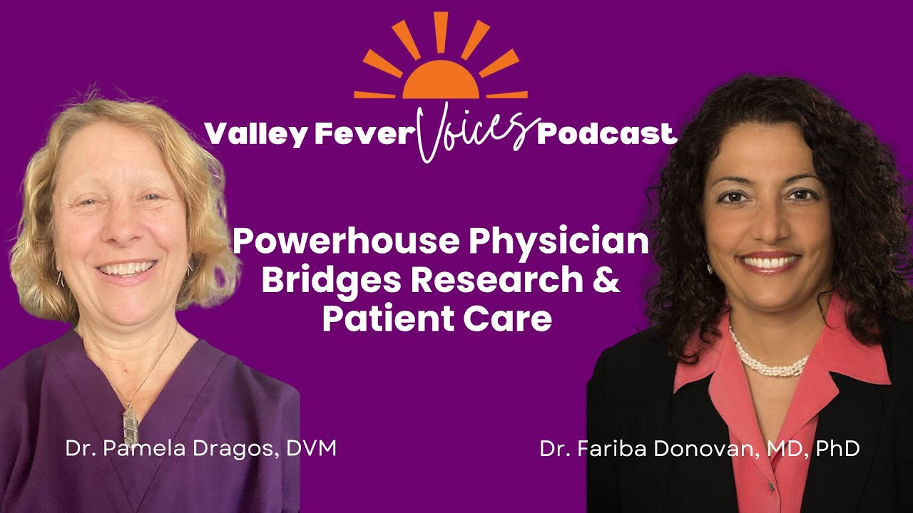 A Physician’s Mission to Improve Valley Fever Diagnosis & Outcomes