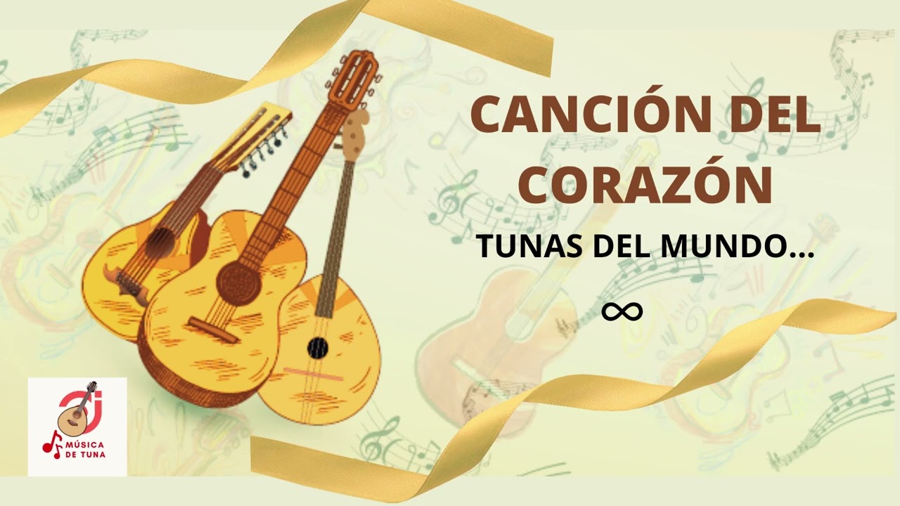 Canción del corazón - Tuna music for world