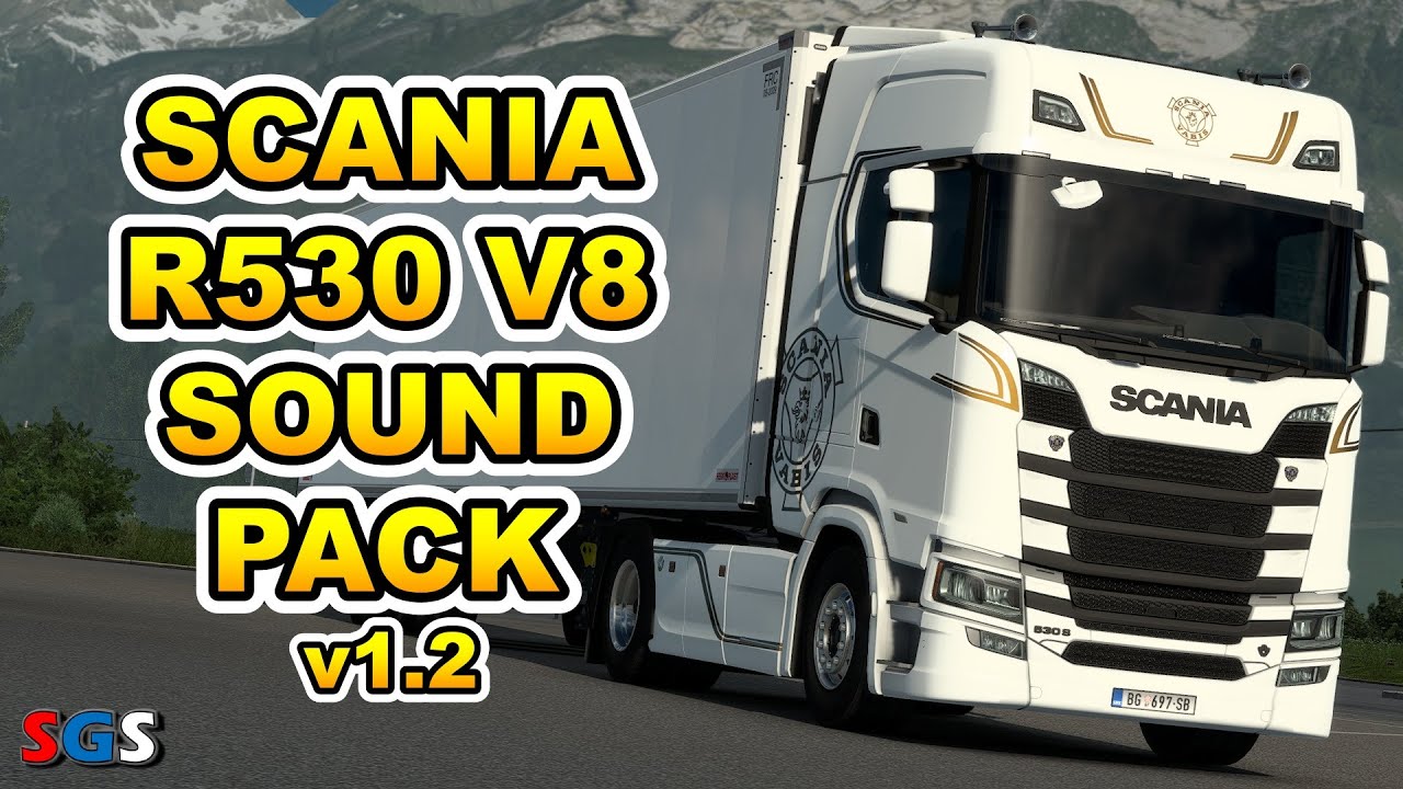 |ETS2 1.53| Scania R530 NG V8 Sound Pack v1.2 by Rudi