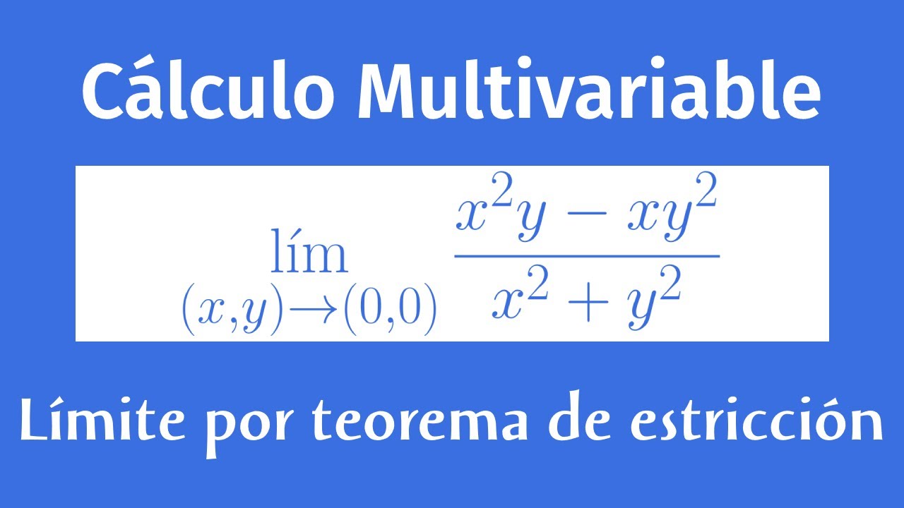 Existencia del límite de una función de dos variables usando Teorema de estricción (o sandwich)