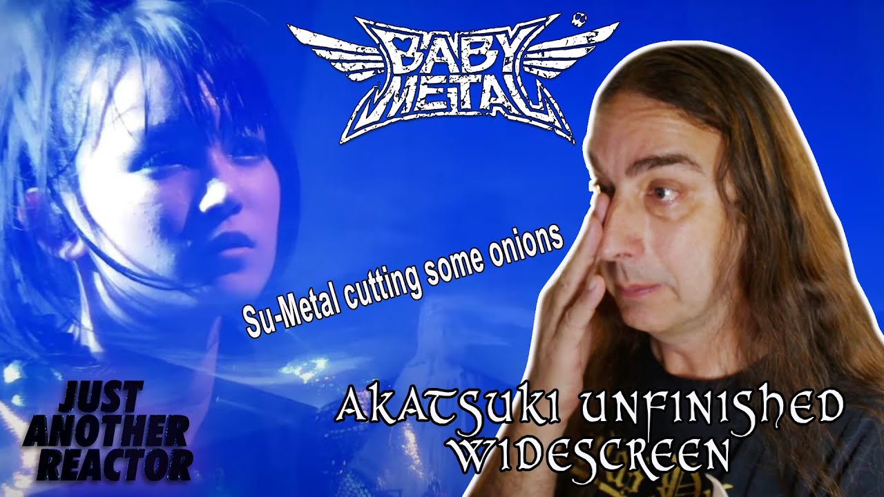 Just Another Reactor reacts to BabyMetal - Akatsuki (Unfinished)