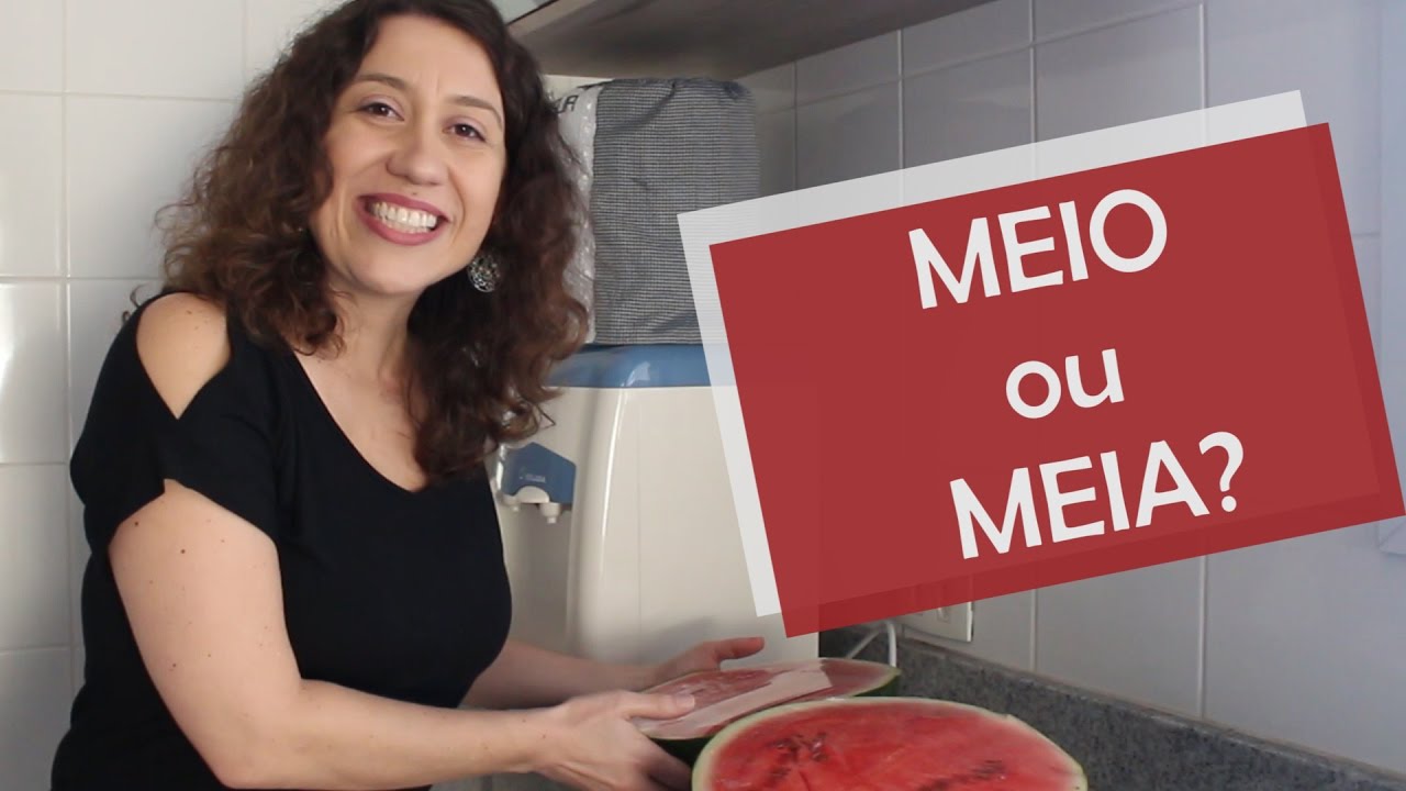 MEIO ou MEIA?