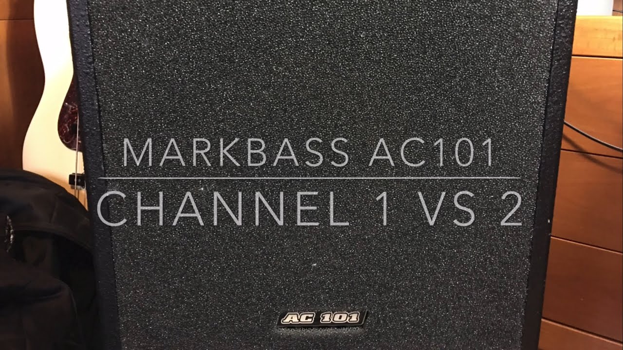 MARKBASS AC101 CHANNELS 1 VS 2