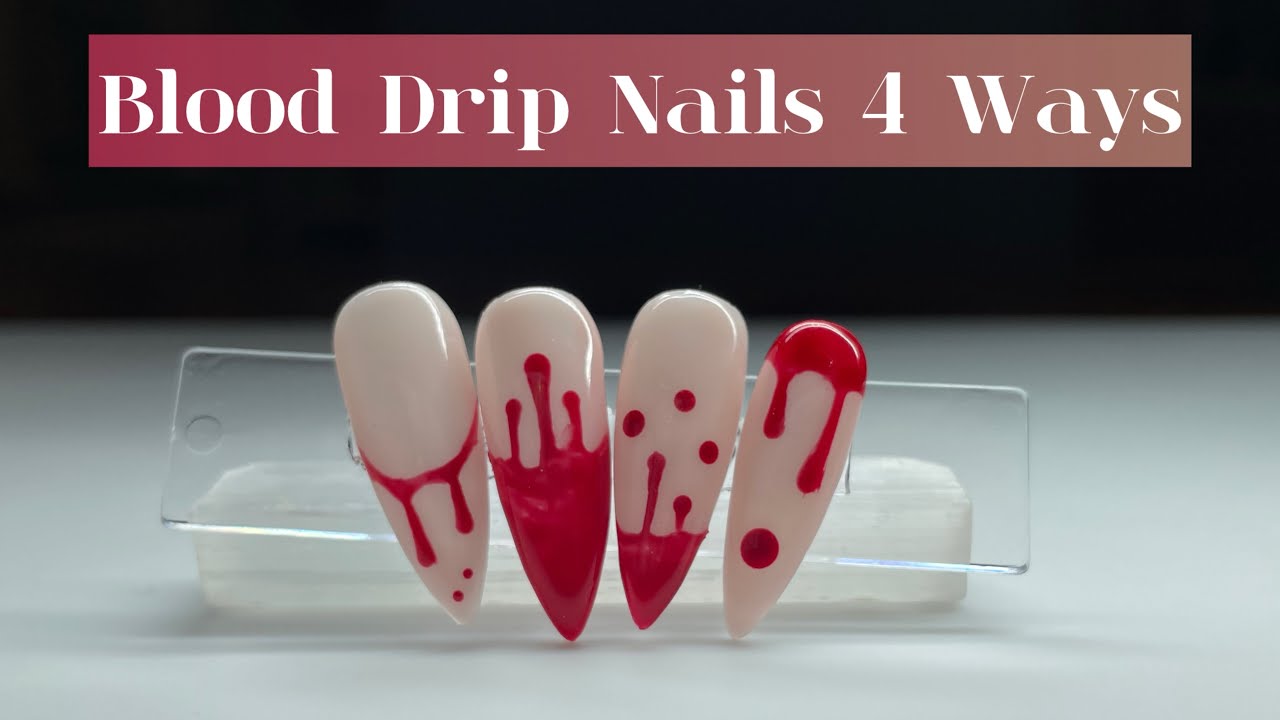 How to Do Blood Drip Nails | 4 Easy Halloween Nail Art Designs