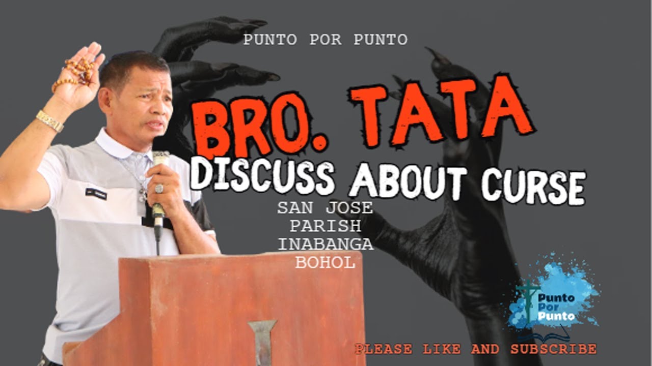 Bro. Tata Rosal Discuss about Curse in Inabanga, bohol