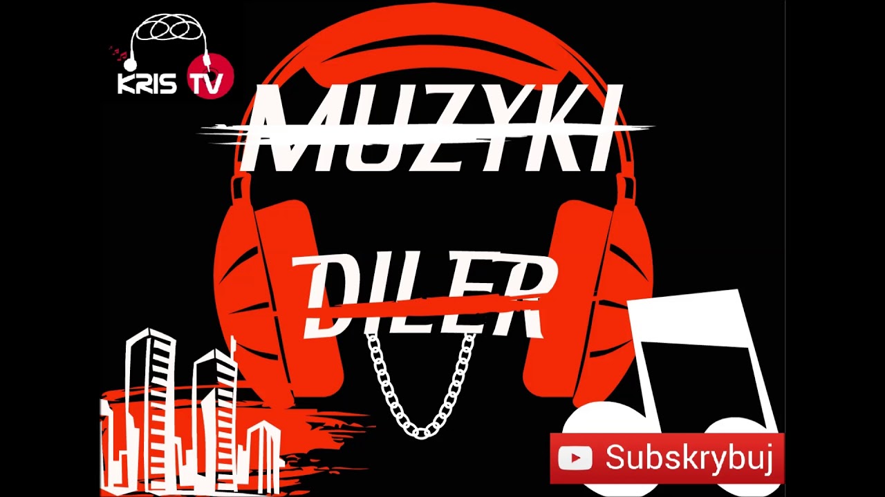 KRIS - MUZYKI DILLER