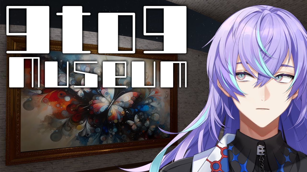 【9to9 Museum】美術館で異変探し【星導ショウ/にじさんじ】