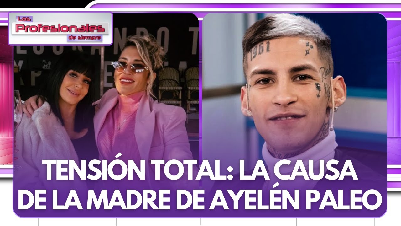 AYELÉN PALEO: ¿LGANTE INVOLUCRADO EN EL ESCÁNDALO?