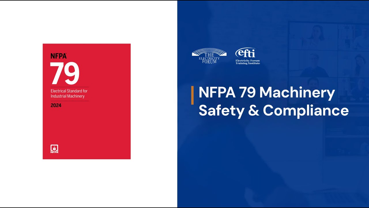 NFPA 79 Training &ndash; 2024 Industrial Machinery Safety, SCCR Labeling, Grounding & Control Panel Design