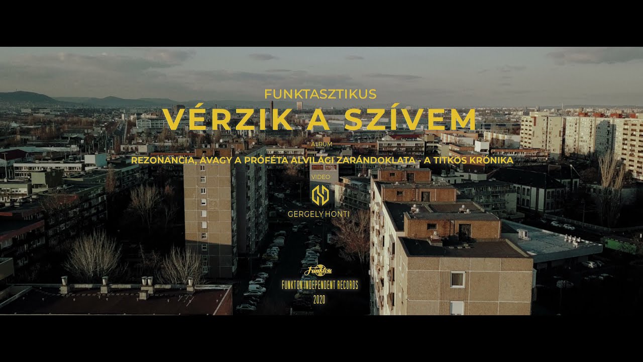 Funktasztikus: Vérzik a szívem (Official Music Video)