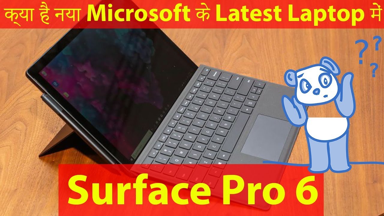 Surface Pro 6 - First Look, Specifications and More (Hindi)