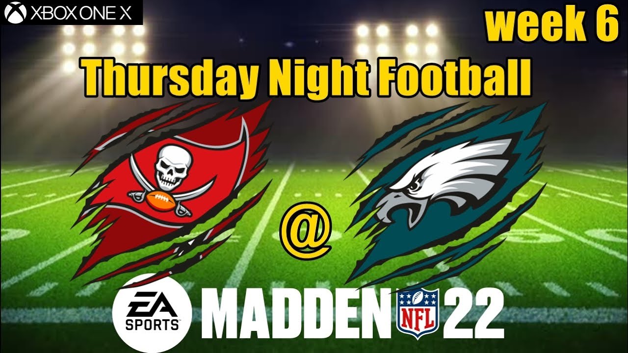 Thursday Night Football TB at PHI (Madden NFL 22) Week 6 Simulation
