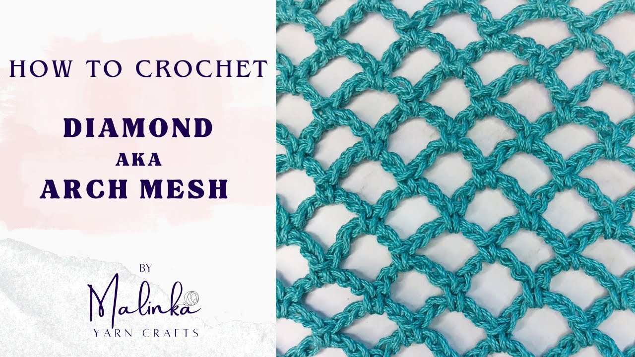 How to Crochet the Arch Mesh Stitch/Diamond Mesh Stitch Tutorial. Easy Beginner Crochet Mesh Stitch