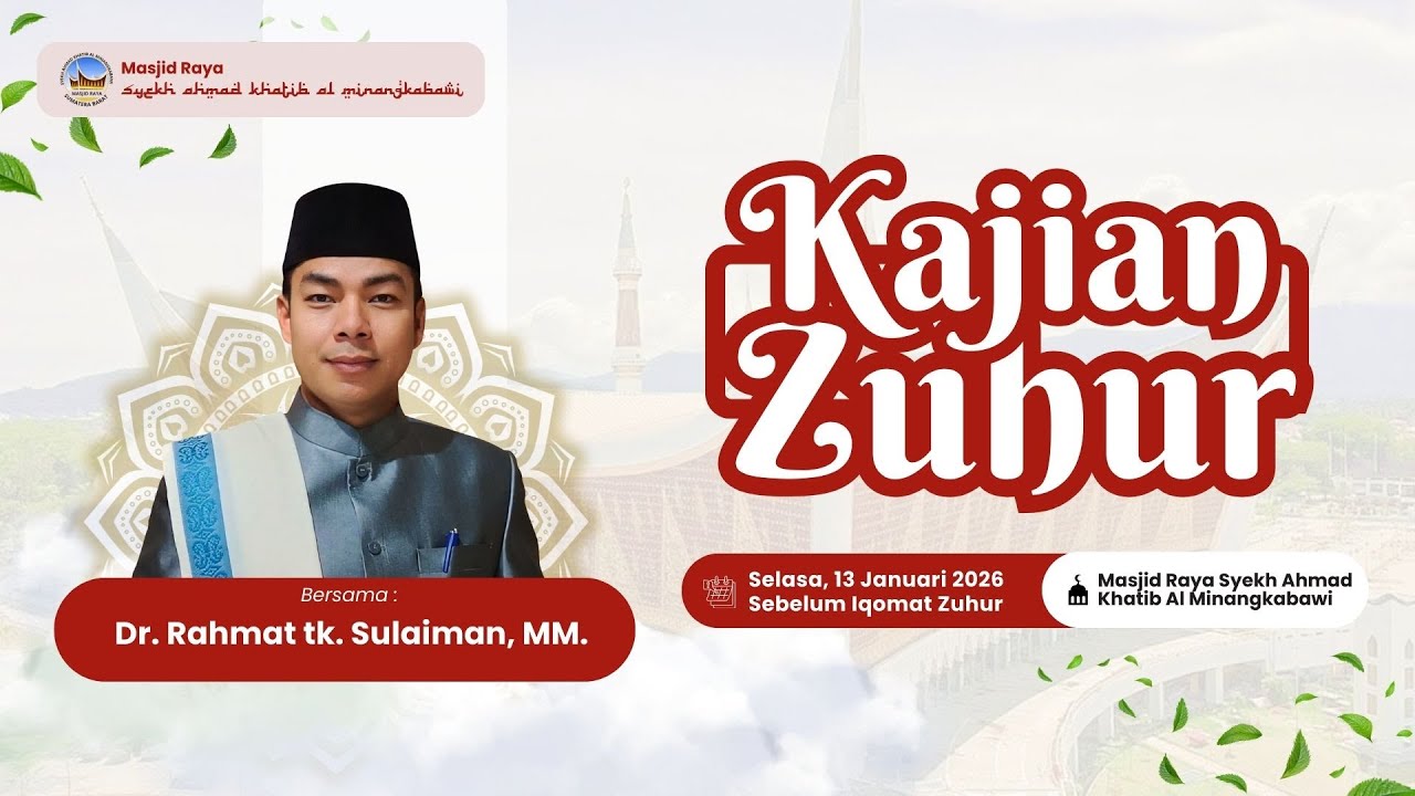 KAJIAN ZUHUR -  Takwa Sebagai Solusi Dari Permasalahan Diri Dan Negri (Dr. Rahmat tk. Sulaiman, MM.)