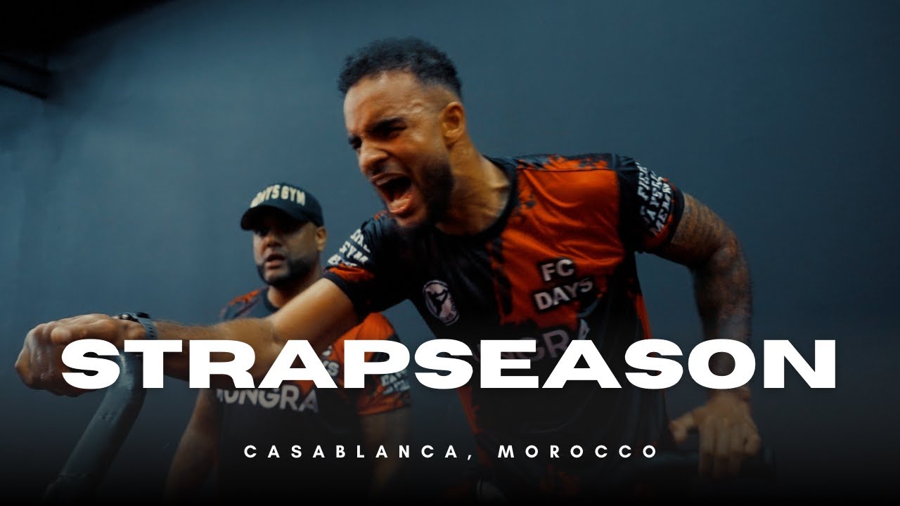 STRAP SEASON: TYJANI BEZTATI | TRAINING CAMP IN MOROCCO