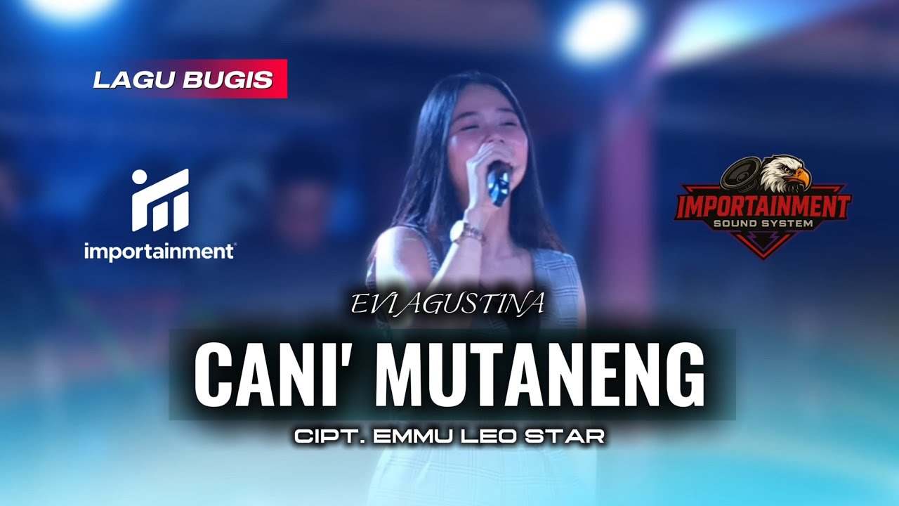 EVI AGUSTINA | CANI' MUTANENG | CIPT. EMMU LEO STAR | IMPORTAINMENT OFFICAL
