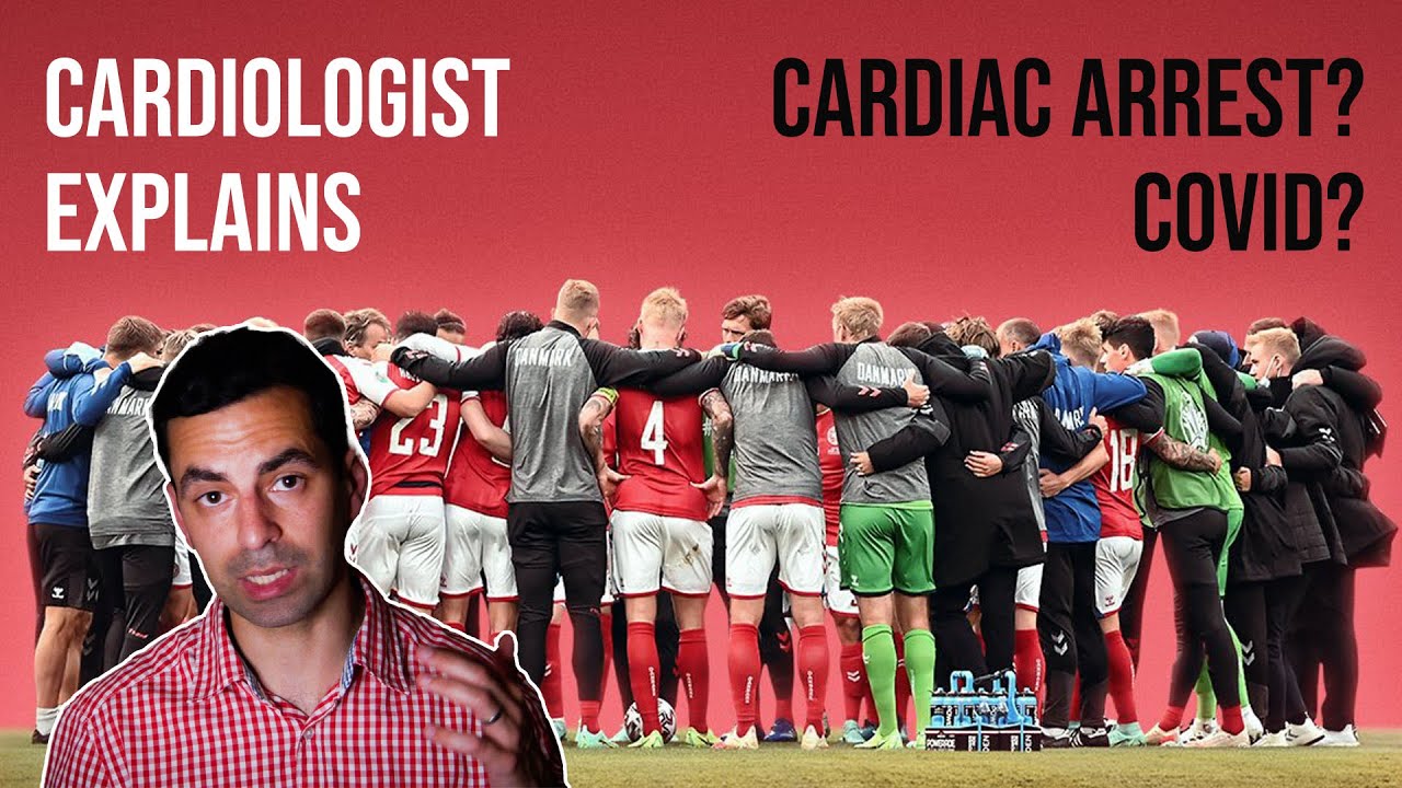 Cardiologist Explains Christian Eriksen's Collapse & Why Athletes Have Cardiac Arrests