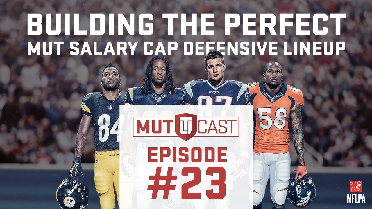 MUT Cast #23 | Building the Perfect MUT Salary Cap Defensive Lineup | Madden Bowl 2017