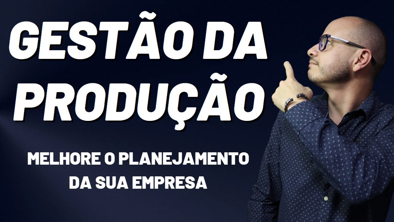 GEST&Atilde;O DA PRODU&Ccedil;&Atilde;O I PROCESSOS INDUSTRIAIS I GERENCIAMENTO DA PRODU&Ccedil;&Atilde;O