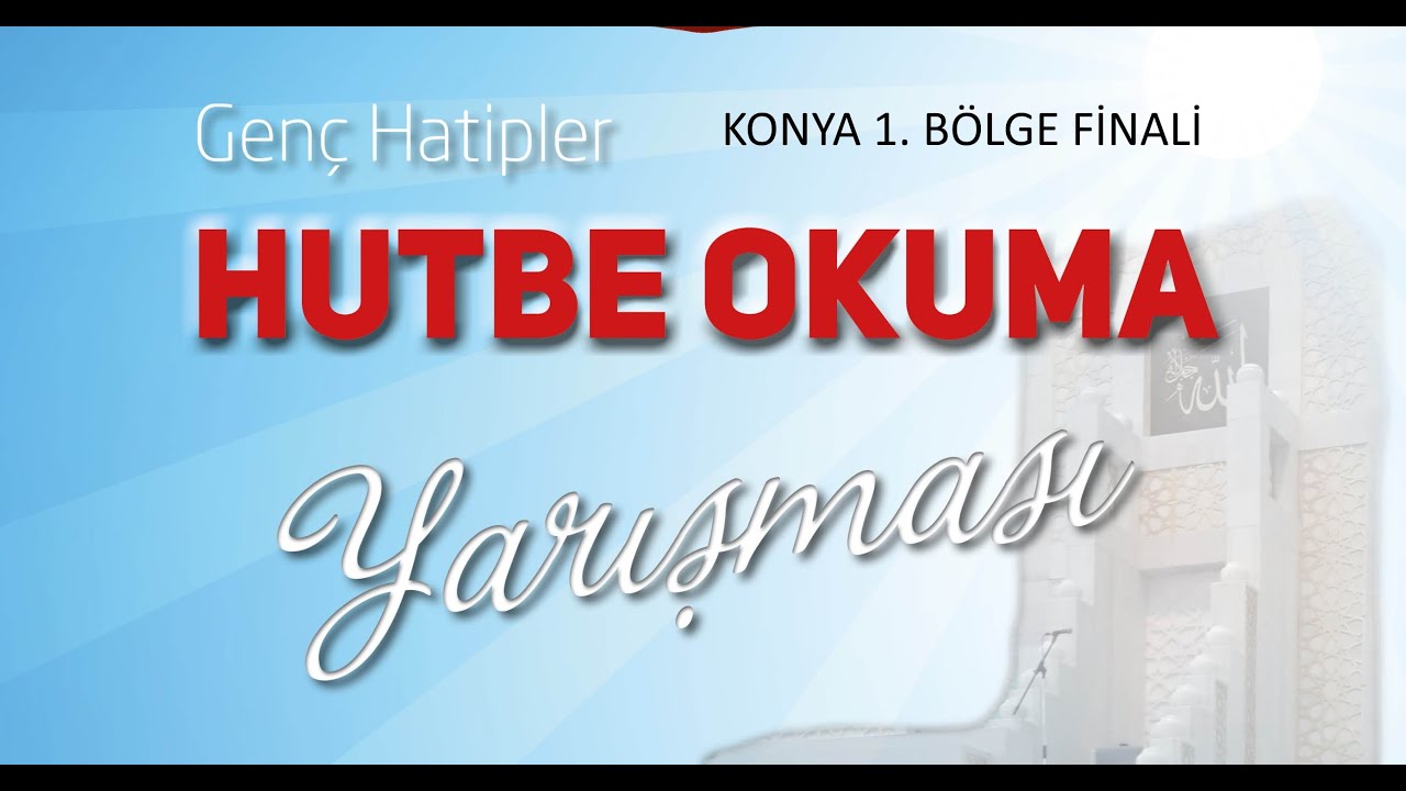 Genç Hatipler Minberde Hutbe Okuma Yarışması  7. Bölge Finali