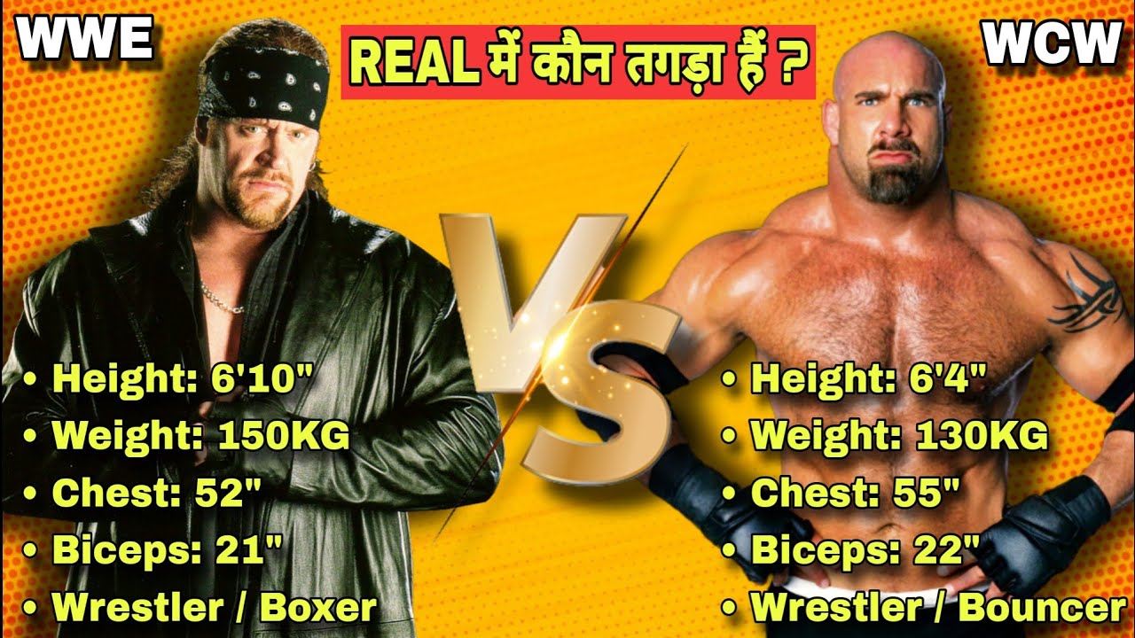 Who Is More Strong - The Undertaker VS Goldberg Full Comparison 2023 | WWE VS WCW | Real Powerhouses