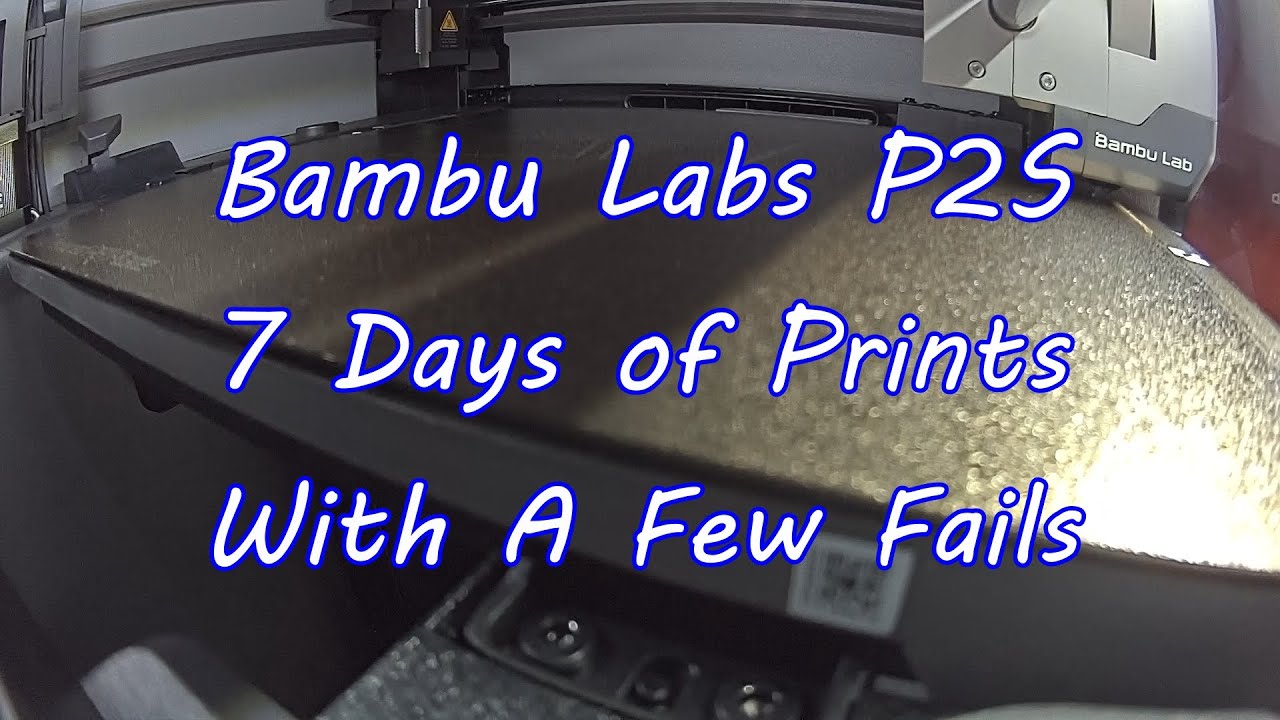 Bambu Labs P2S - 7 Days of Printing With A Few Fails - Time-lapse