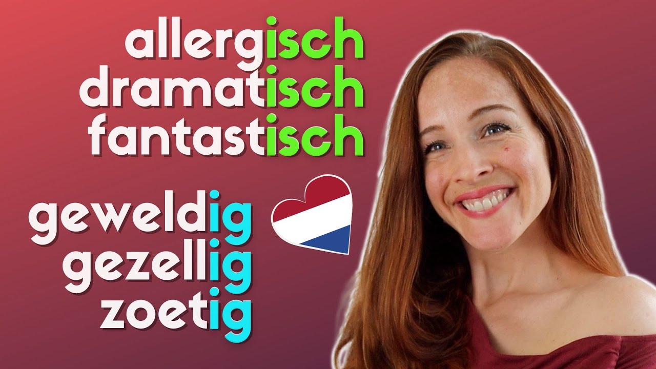Adjectieven op -IG & -ISCH // Dutch adjectives & adverbs (NT2 B1+) #learndutch