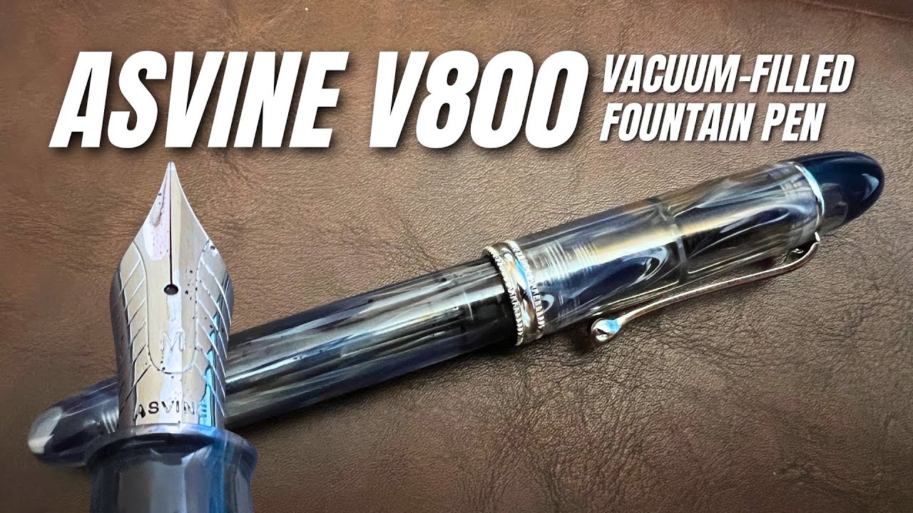 Asvine V800 Vacuum-Filled Fountain Pen With A Number 8 Nib