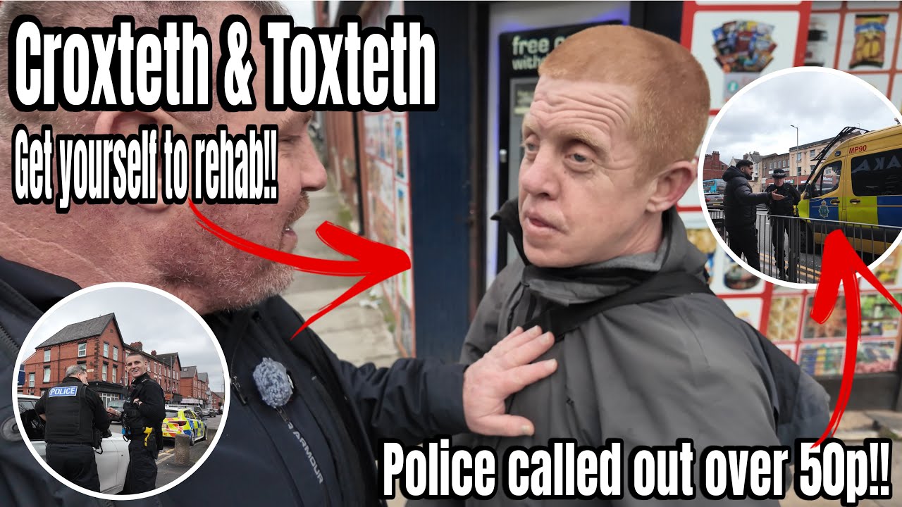 THIS IS CROXTETH!! Not Toxteth! Police Called Out Over 50p! Mad Characters Today! 