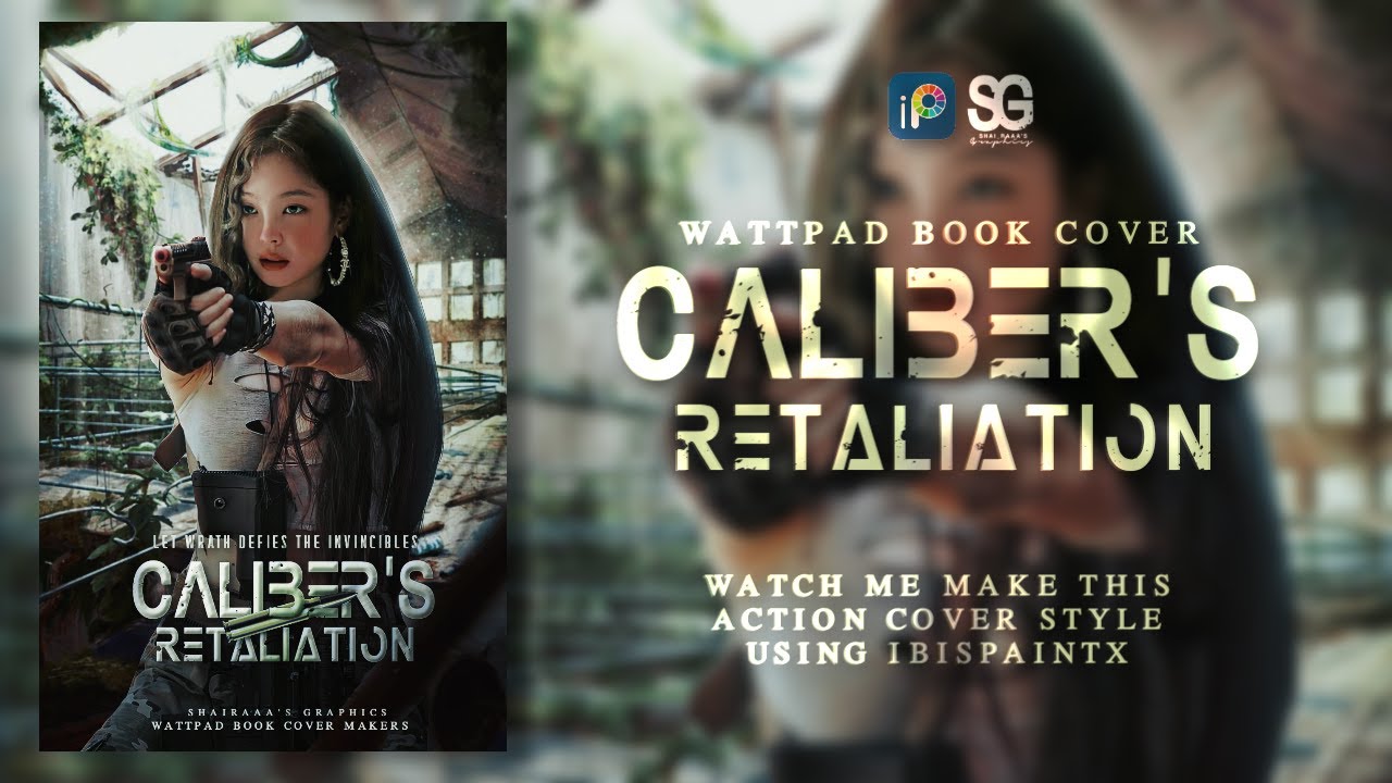 Wattpad Cover 027 (Caliber's Retaliation ft. Jennie) - IbisPaintX