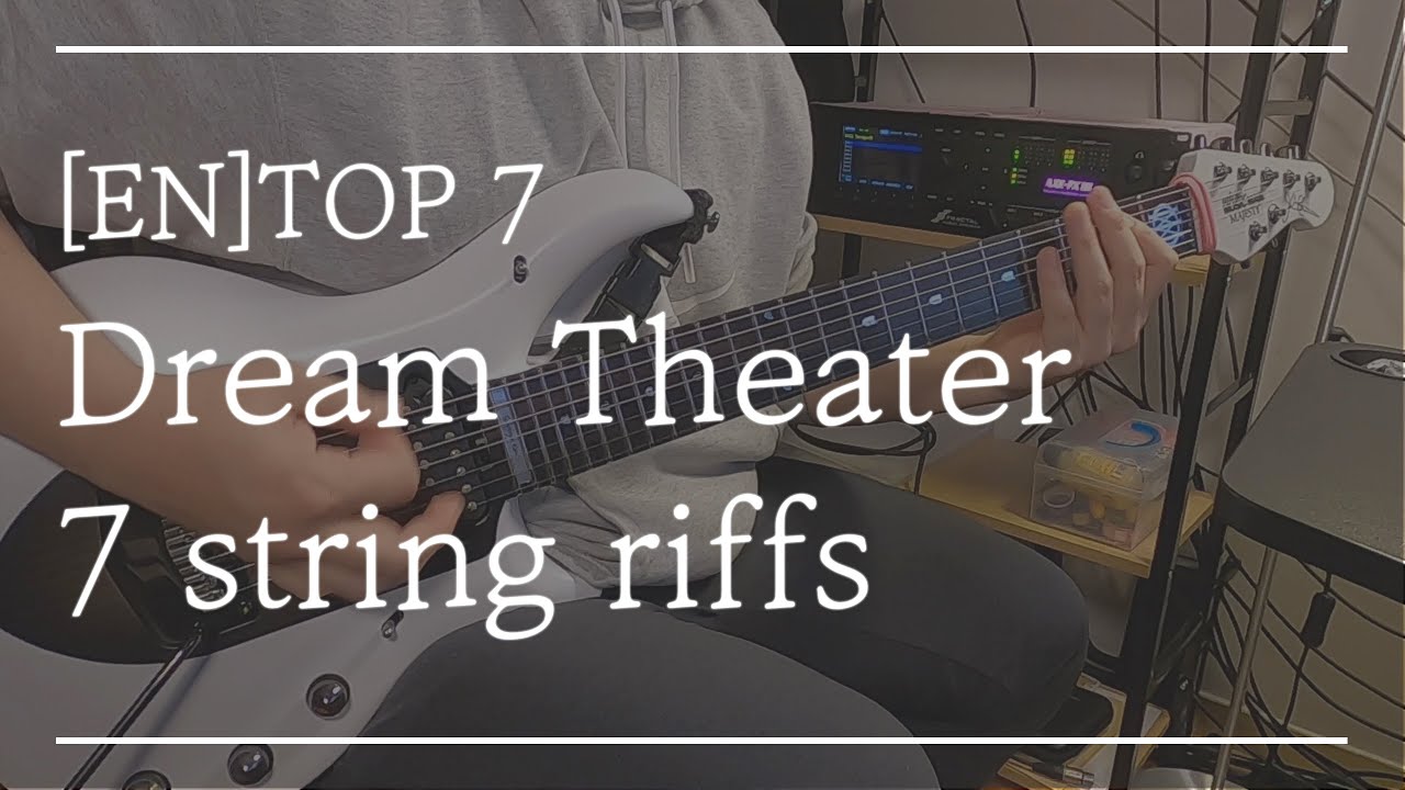 [EN]TOP 7 Dream Theater 7 string riffs